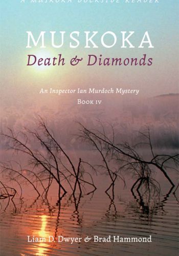 Muskoka Death & Diamonds