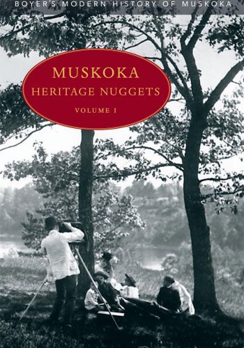Muskoka Heritage Nuggets, Volume I 