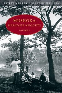 Muskoka Heritage Nuggets, Volume I