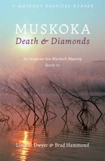 Muskoka Death & Diamonds