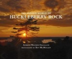 The Hidden World of Huckleberry Rock